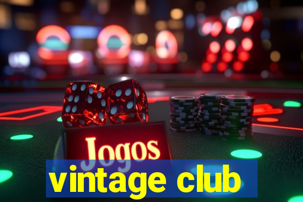 vintage club